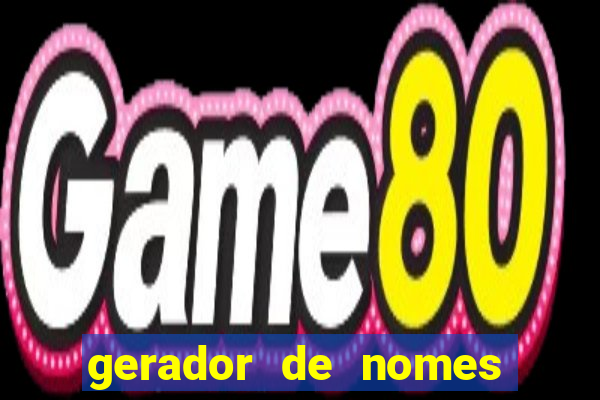 gerador de nomes para jogos